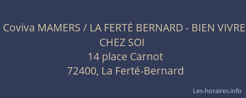 Coviva MAMERS / LA FERT&Eacute; BERNARD - BIEN VIVRE CHEZ SOI