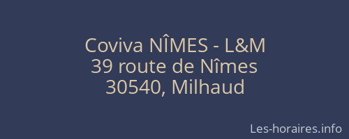 Coviva NÎMES - L&M