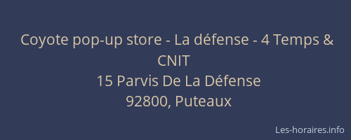 Coyote pop-up store - La défense - 4 Temps & CNIT