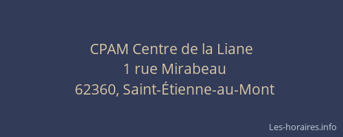 CPAM Centre de la Liane