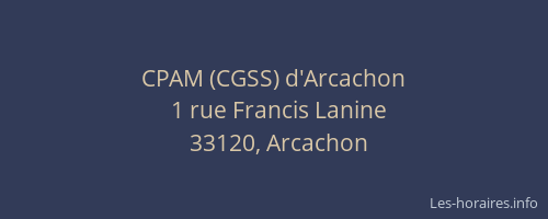 CPAM (CGSS) d'Arcachon