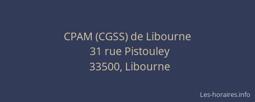 CPAM (CGSS) de Libourne