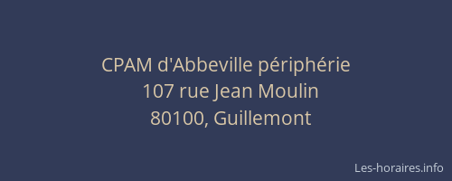 CPAM d'Abbeville p&eacute;riph&eacute;rie