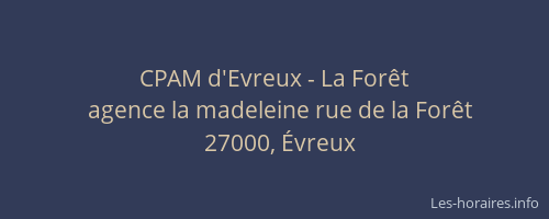 CPAM d'Evreux - La Forêt