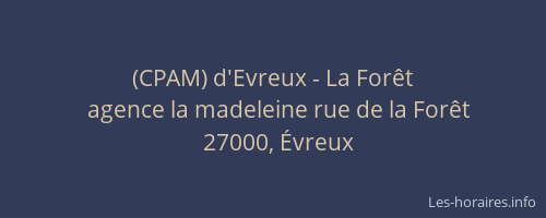 (CPAM) d'Evreux - La Forêt