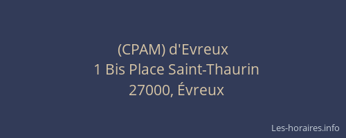 (CPAM) d'Evreux