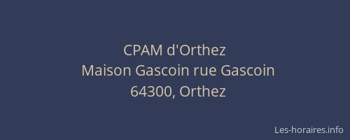 CPAM d'Orthez