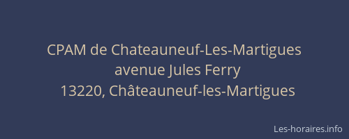 CPAM de Chateauneuf-Les-Martigues