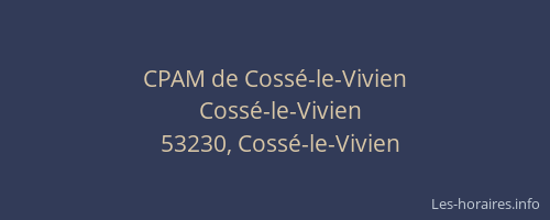 CPAM de Coss&eacute;-le-Vivien
