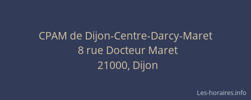 CPAM de Dijon-Centre-Darcy-Maret