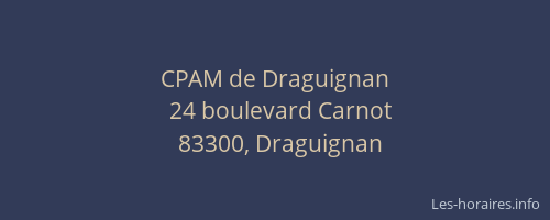 CPAM de Draguignan