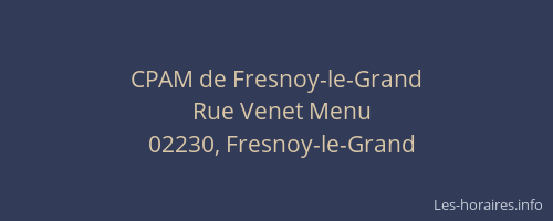 CPAM de Fresnoy-le-Grand