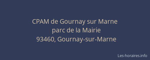 CPAM de Gournay sur Marne