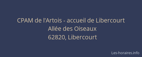 CPAM de l'Artois - accueil de Libercourt