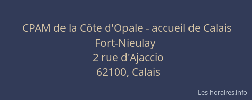 CPAM de la Côte d'Opale - accueil de Calais Fort-Nieulay
