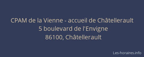 CPAM de la Vienne - accueil de Châtellerault