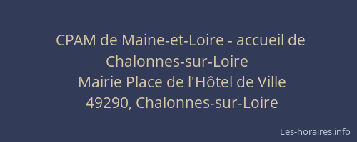 CPAM de Maine-et-Loire - accueil de Chalonnes-sur-Loire