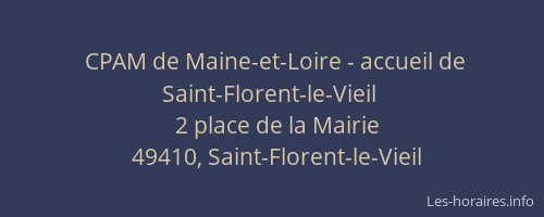 CPAM de Maine-et-Loire - accueil de Saint-Florent-le-Vieil