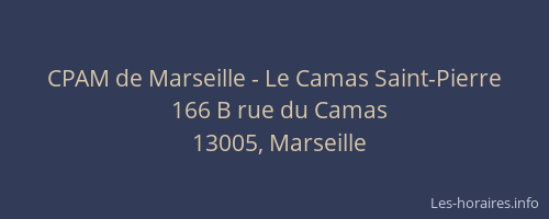 CPAM de Marseille - Le Camas Saint-Pierre