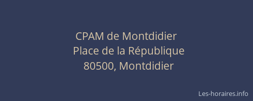 CPAM de Montdidier