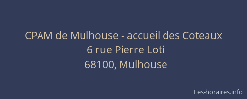 CPAM de Mulhouse - accueil des Coteaux
