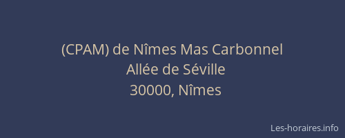 (CPAM) de Nîmes Mas Carbonnel