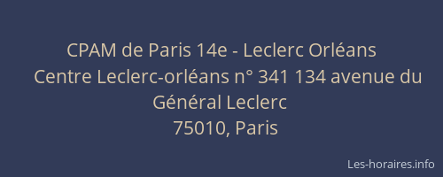 CPAM de Paris 14e - Leclerc Orléans