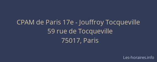 CPAM de Paris 17e - Jouffroy Tocqueville