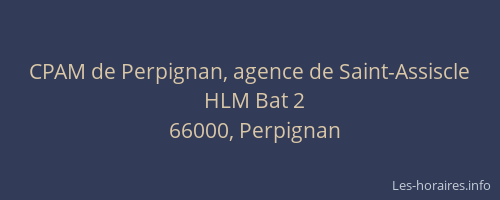 CPAM de Perpignan, agence de Saint-Assiscle