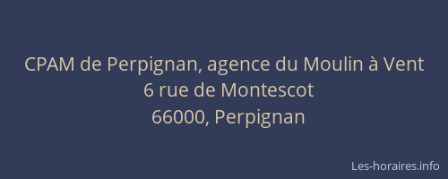 CPAM de Perpignan, agence du Moulin à Vent