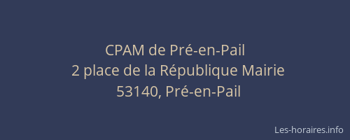 CPAM de Pr&eacute;-en-Pail