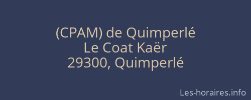(CPAM) de Quimperlé