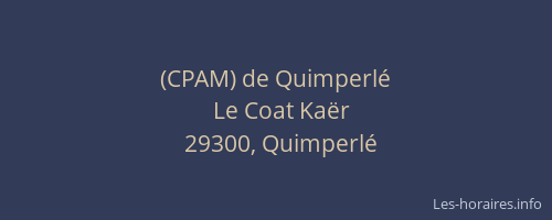 (CPAM) de Quimperlé