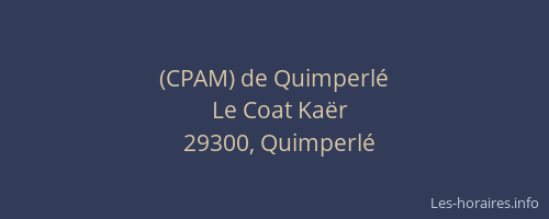 (CPAM) de Quimperl&eacute;