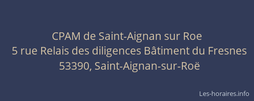 CPAM de Saint-Aignan sur Roe