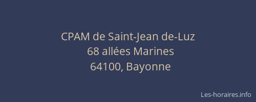 CPAM de Saint-Jean de-Luz