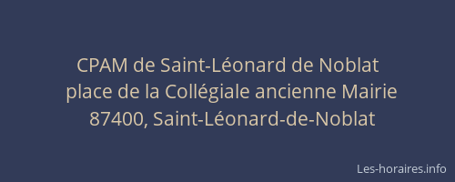 CPAM de Saint-Léonard de Noblat