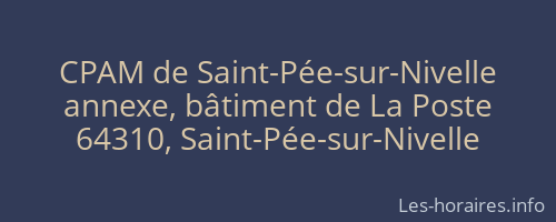CPAM de Saint-Pée-sur-Nivelle