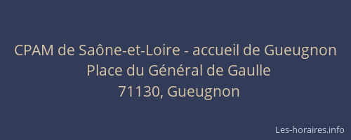 CPAM de Sa&ocirc;ne-et-Loire - accueil de Gueugnon