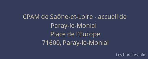 CPAM de Sa&ocirc;ne-et-Loire - accueil de Paray-le-Monial