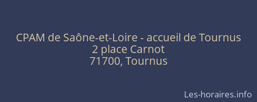 CPAM de Saône-et-Loire - accueil de Tournus