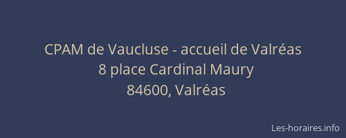 CPAM de Vaucluse - accueil de Valr&eacute;as