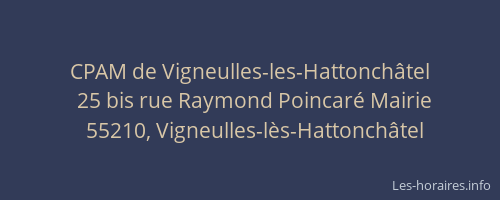 CPAM de Vigneulles-les-Hattonch&acirc;tel