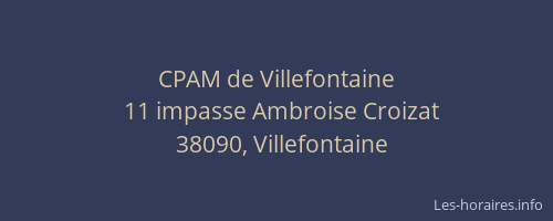 CPAM de Villefontaine
