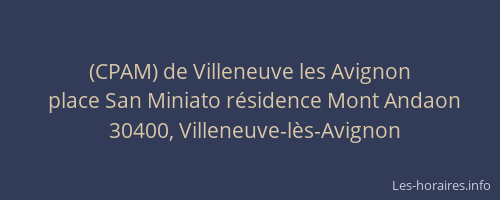 (CPAM) de Villeneuve les Avignon