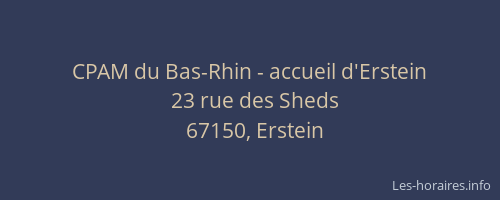 CPAM du Bas-Rhin - accueil d'Erstein