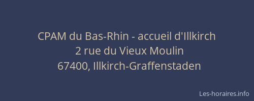 CPAM du Bas-Rhin - accueil d'Illkirch