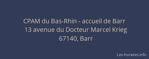 CPAM du Bas-Rhin - accueil de Barr