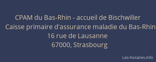 CPAM du Bas-Rhin - accueil de Bischwiller