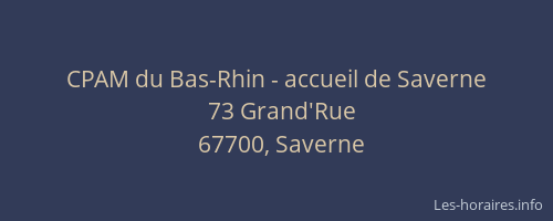 CPAM du Bas-Rhin - accueil de Saverne